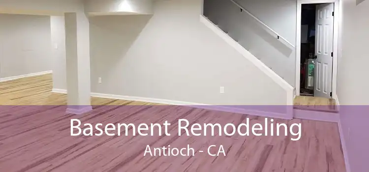 Basement Remodeling Antioch - CA