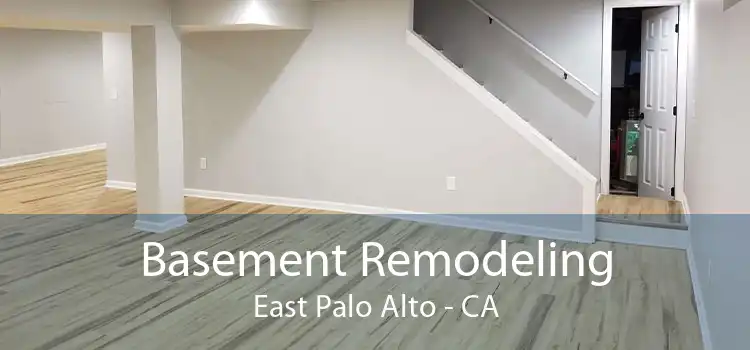 Basement Remodeling East Palo Alto - CA