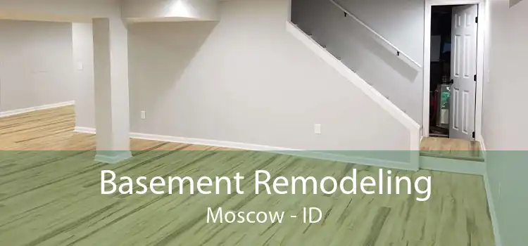 Basement Remodeling Moscow - ID