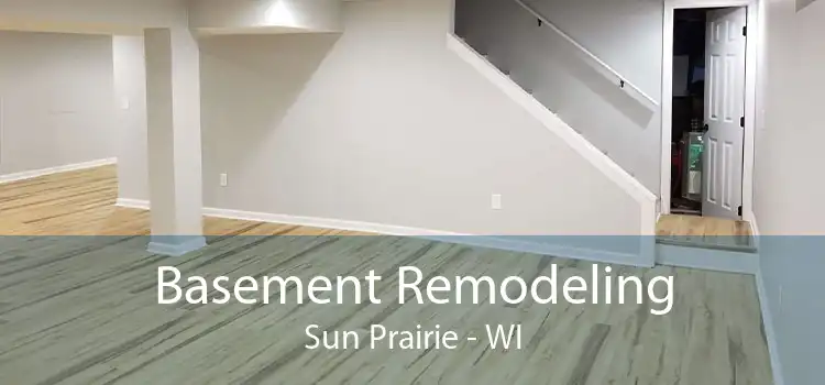 Basement Remodeling Sun Prairie - WI