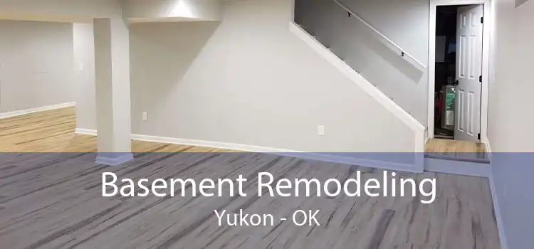 Basement Remodeling Yukon - OK