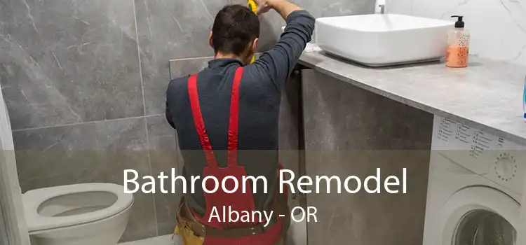 Bathroom Remodel Albany - OR