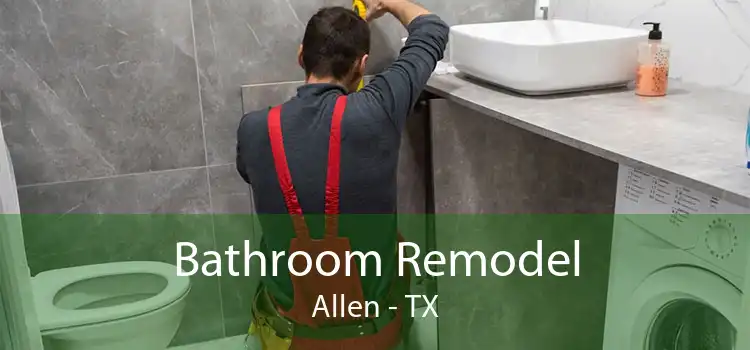 Bathroom Remodel Allen - TX