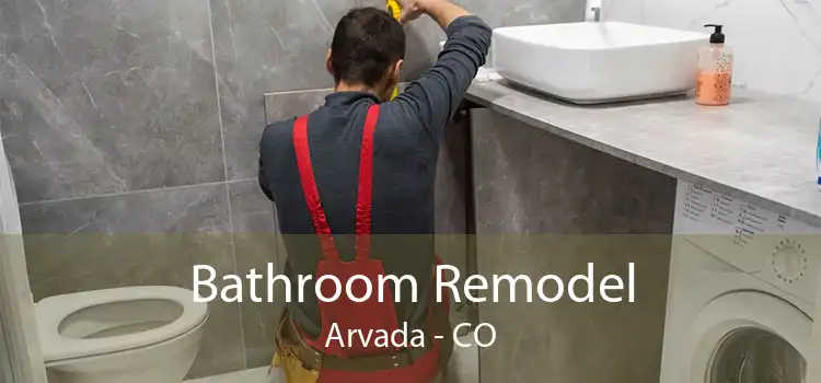 Bathroom Remodel Arvada - CO