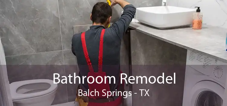 Bathroom Remodel Balch Springs - TX