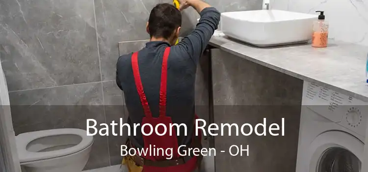Bathroom Remodel Bowling Green - OH