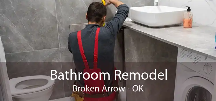 Bathroom Remodel Broken Arrow - OK