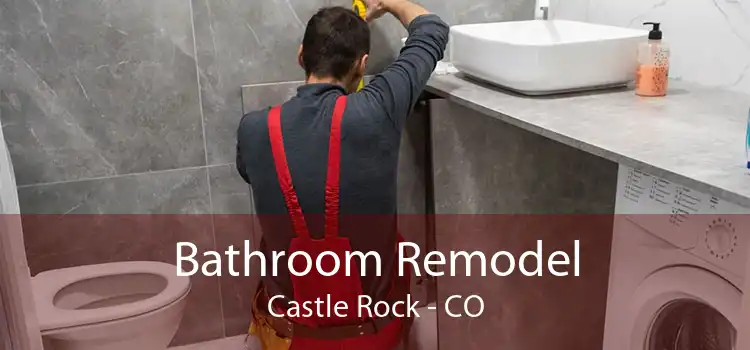 Bathroom Remodel Castle Rock - CO