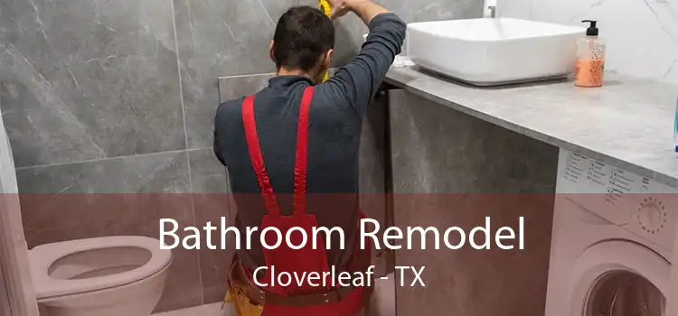Bathroom Remodel Cloverleaf - TX