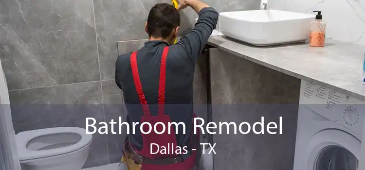 Bathroom Remodel Dallas - TX
