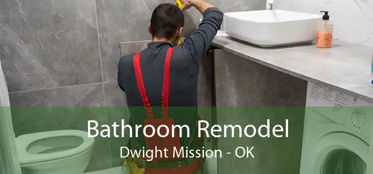 Bathroom Remodel Dwight Mission - OK