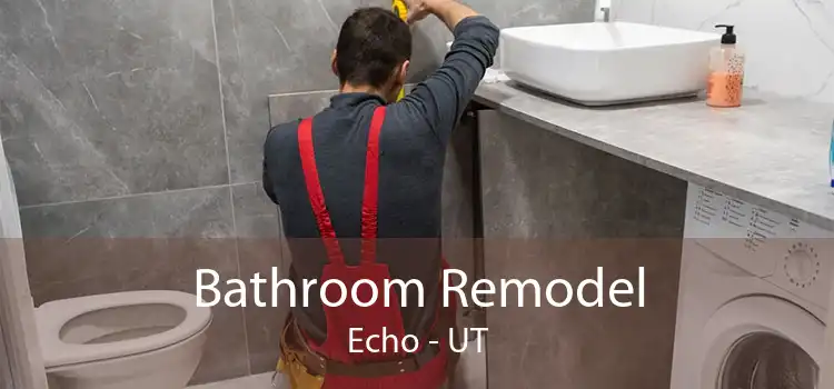Bathroom Remodel Echo - UT
