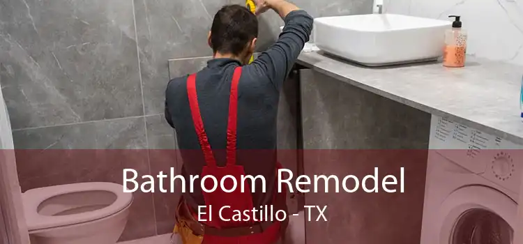 Bathroom Remodel El Castillo - TX
