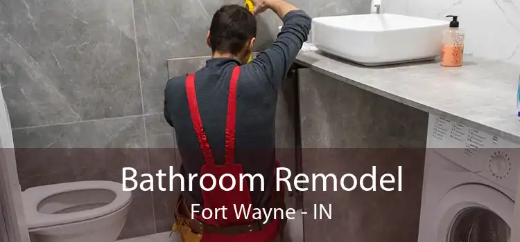 Bathroom Remodel Fort Wayne - IN