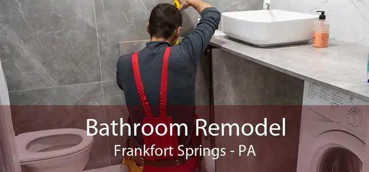 Bathroom Remodel Frankfort Springs - PA
