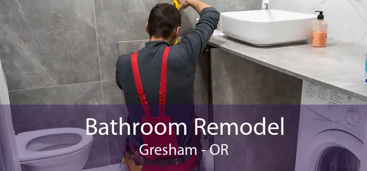 Bathroom Remodel Gresham - OR
