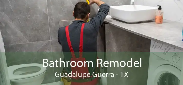 Bathroom Remodel Guadalupe Guerra - TX