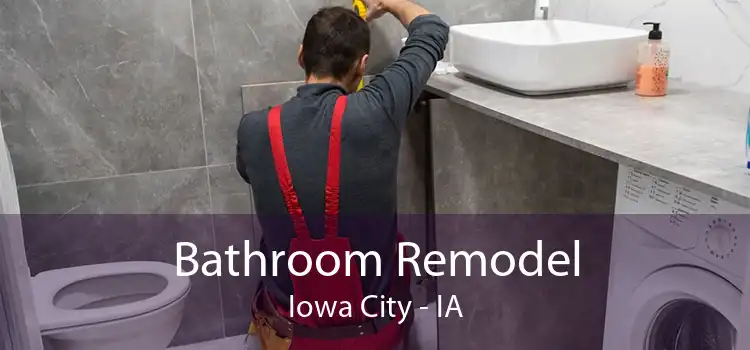 Bathroom Remodel Iowa City - IA