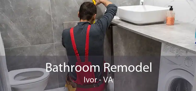 Bathroom Remodel Ivor - VA