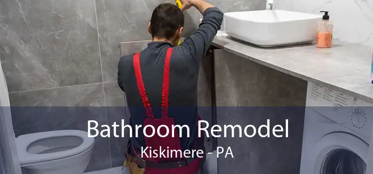Bathroom Remodel Kiskimere - PA