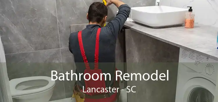 Bathroom Remodel Lancaster - SC