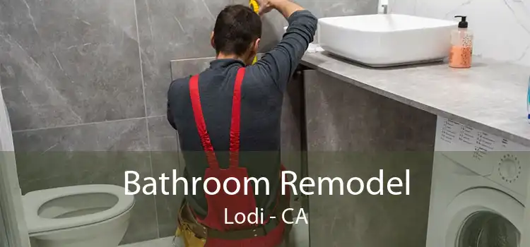Bathroom Remodel Lodi - CA