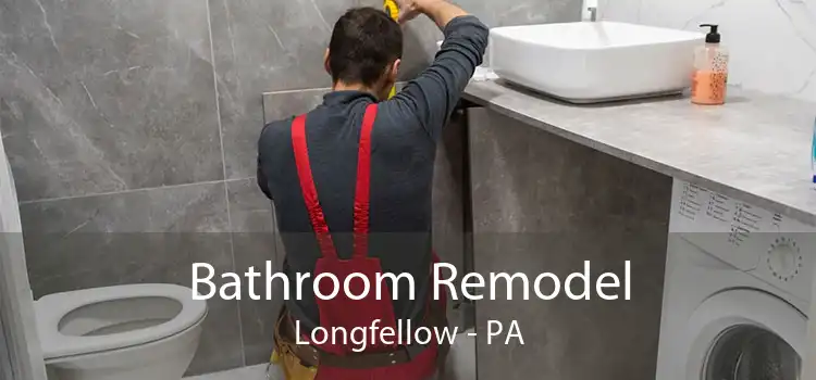 Bathroom Remodel Longfellow - PA