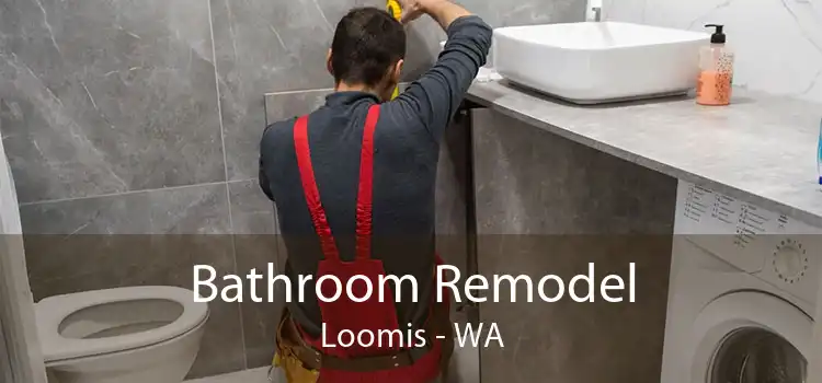 Bathroom Remodel Loomis - WA
