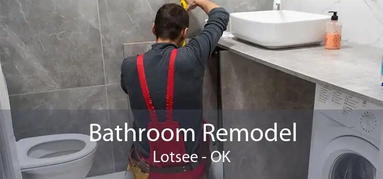 Bathroom Remodel Lotsee - OK