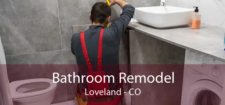 Bathroom Remodel Loveland - CO