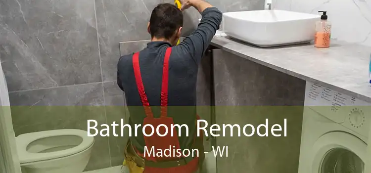 Bathroom Remodel Madison - WI