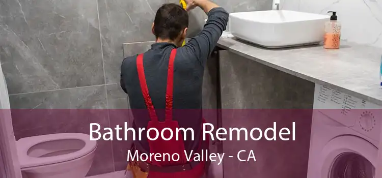 Bathroom Remodel Moreno Valley - CA