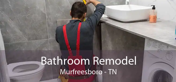 Bathroom Remodel Murfreesboro - TN