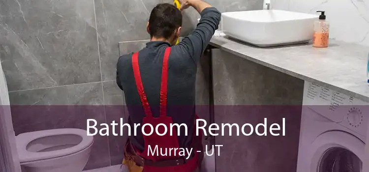 Bathroom Remodel Murray - UT