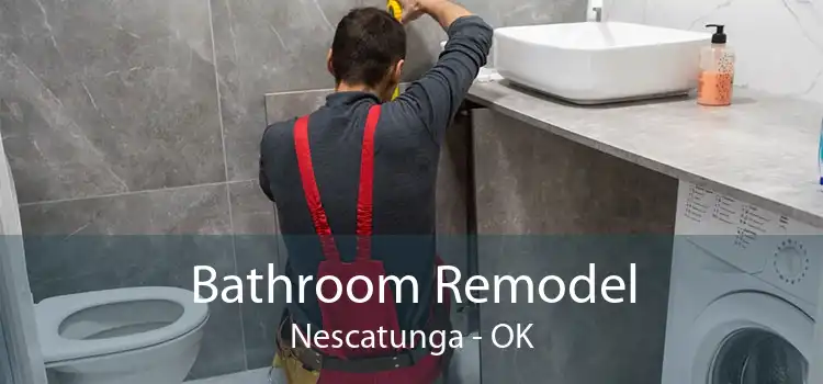 Bathroom Remodel Nescatunga - OK