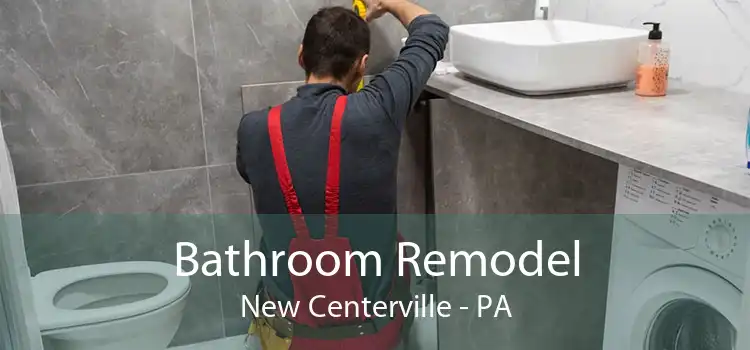 Bathroom Remodel New Centerville - PA