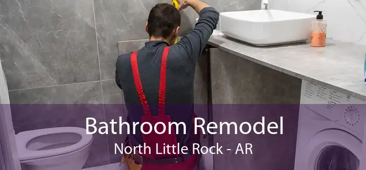 Bathroom Remodel North Little Rock - AR