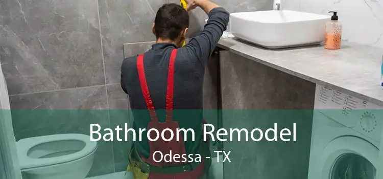 Bathroom Remodel Odessa - TX