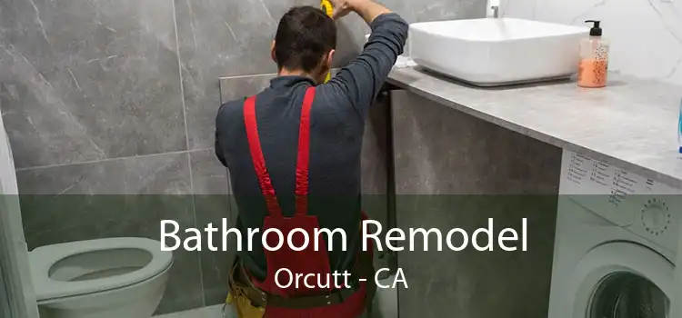 Bathroom Remodel Orcutt - CA