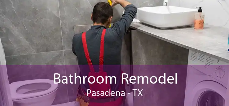 Bathroom Remodel Pasadena - TX