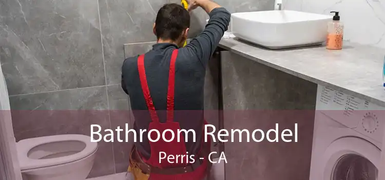 Bathroom Remodel Perris - CA