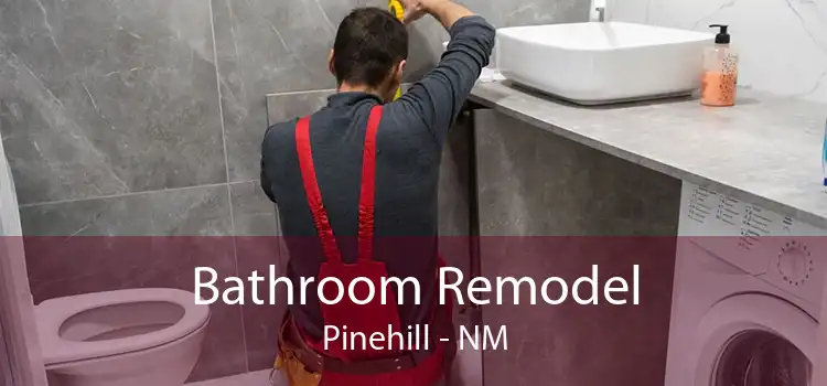 Bathroom Remodel Pinehill - NM