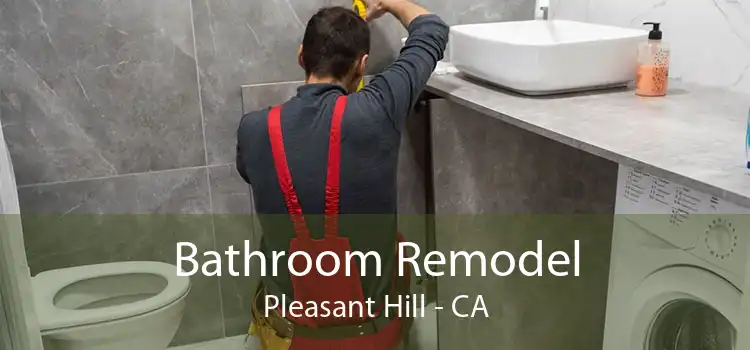 Bathroom Remodel Pleasant Hill - CA