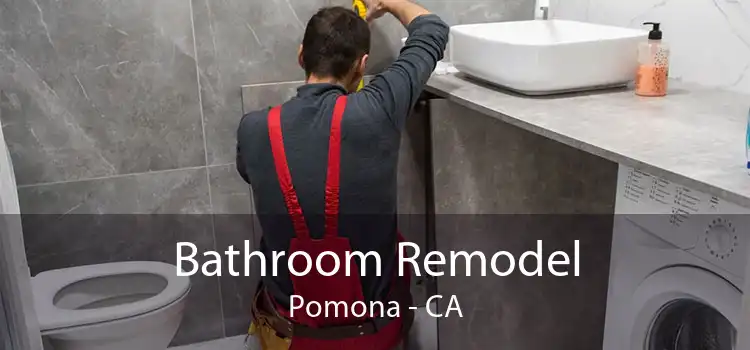 Bathroom Remodel Pomona - CA