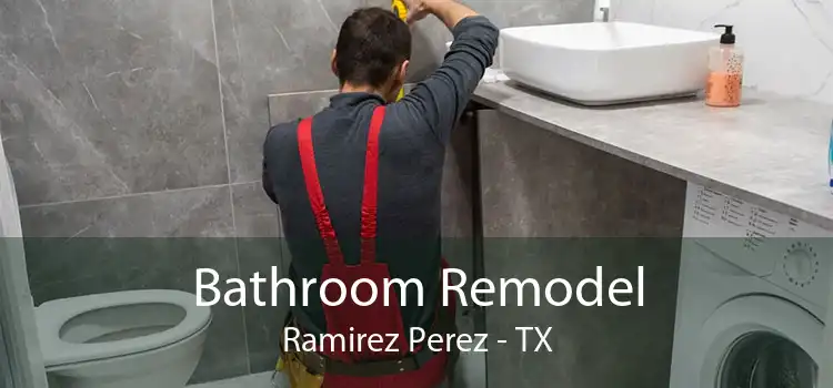 Bathroom Remodel Ramirez Perez - TX