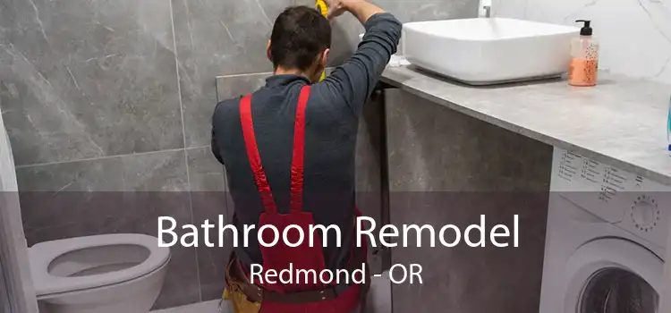 Bathroom Remodel Redmond - OR