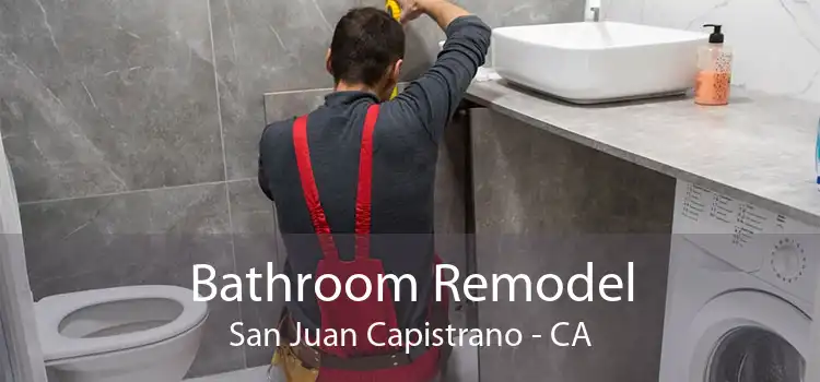 Bathroom Remodel San Juan Capistrano - CA