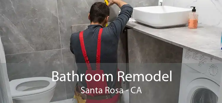 Bathroom Remodel Santa Rosa - CA