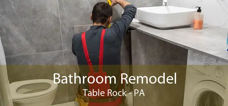 Bathroom Remodel Table Rock - PA