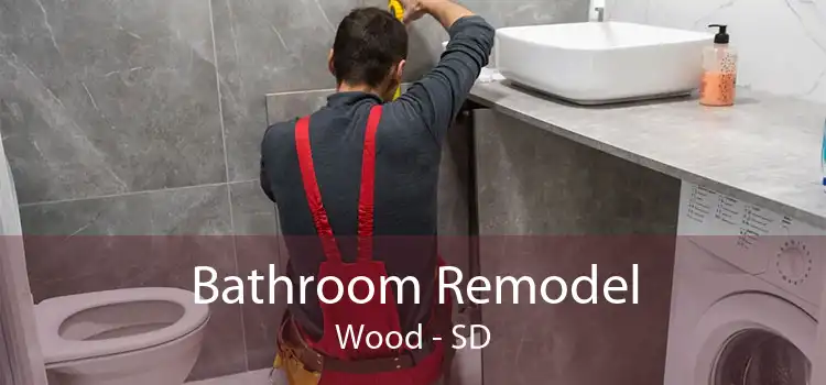 Bathroom Remodel Wood - SD